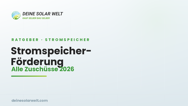Stromspeicher-Förderung 2026: KfW-Kredit, 0 % MwSt und Länderprogramme