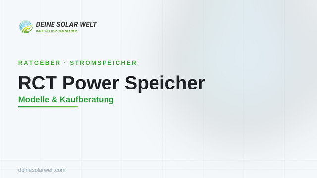RCT Power Speicher: welches Modell passt zu dir?
