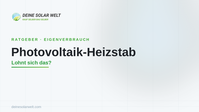 Photovoltaik-Heizstab: lohnt sich das?