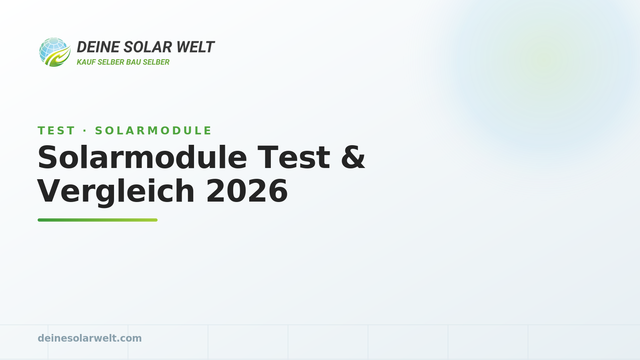 Solarmodule Test & Vergleich 2026