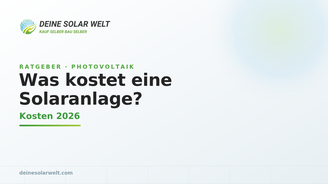 Was kostet eine Solaranlage? Kosten 2026