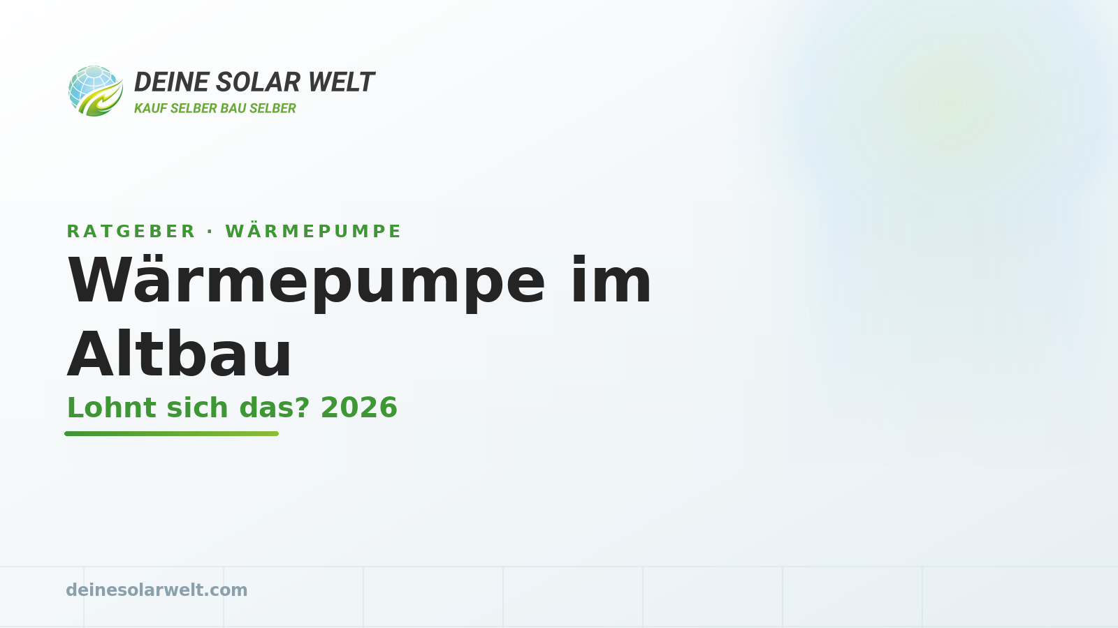 Wärmepumpe im Altbau: lohnt sich das? (2026)
