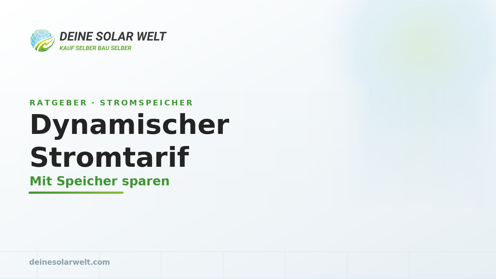 Dynamischer Stromtarif mit Speicher: lohnt sich das? (2026)