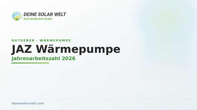 JAZ Wärmepumpe: was ist eine gute Jahresarbeitszahl? (2026)