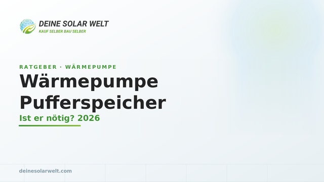 Wärmepumpe Pufferspeicher: Wann er nötig ist