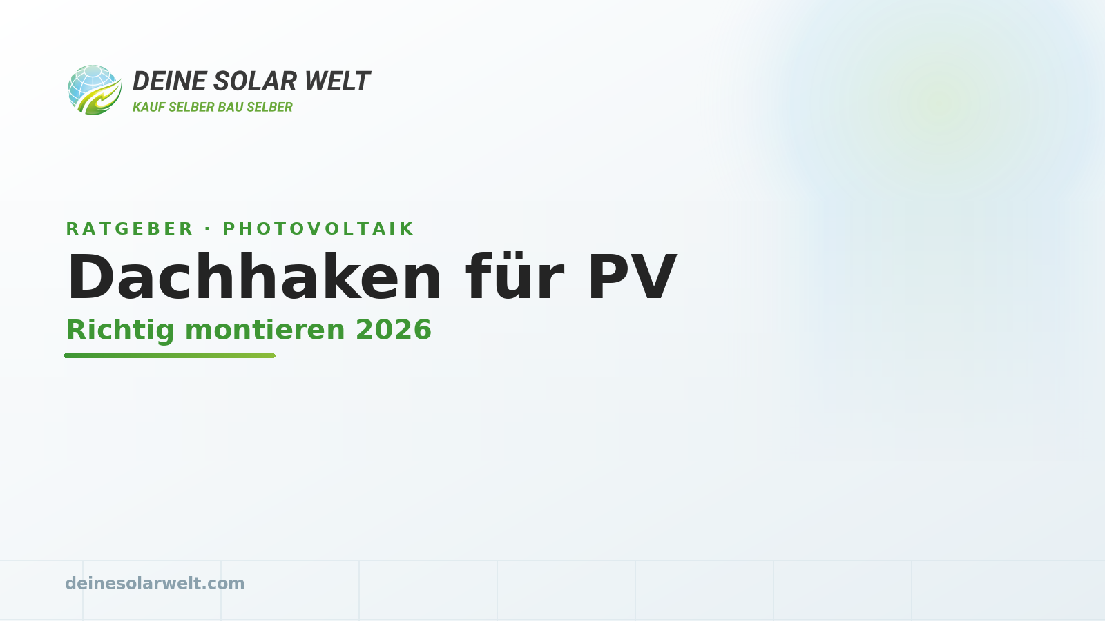Dachhaken für Photovoltaik: Montage & Auswahl