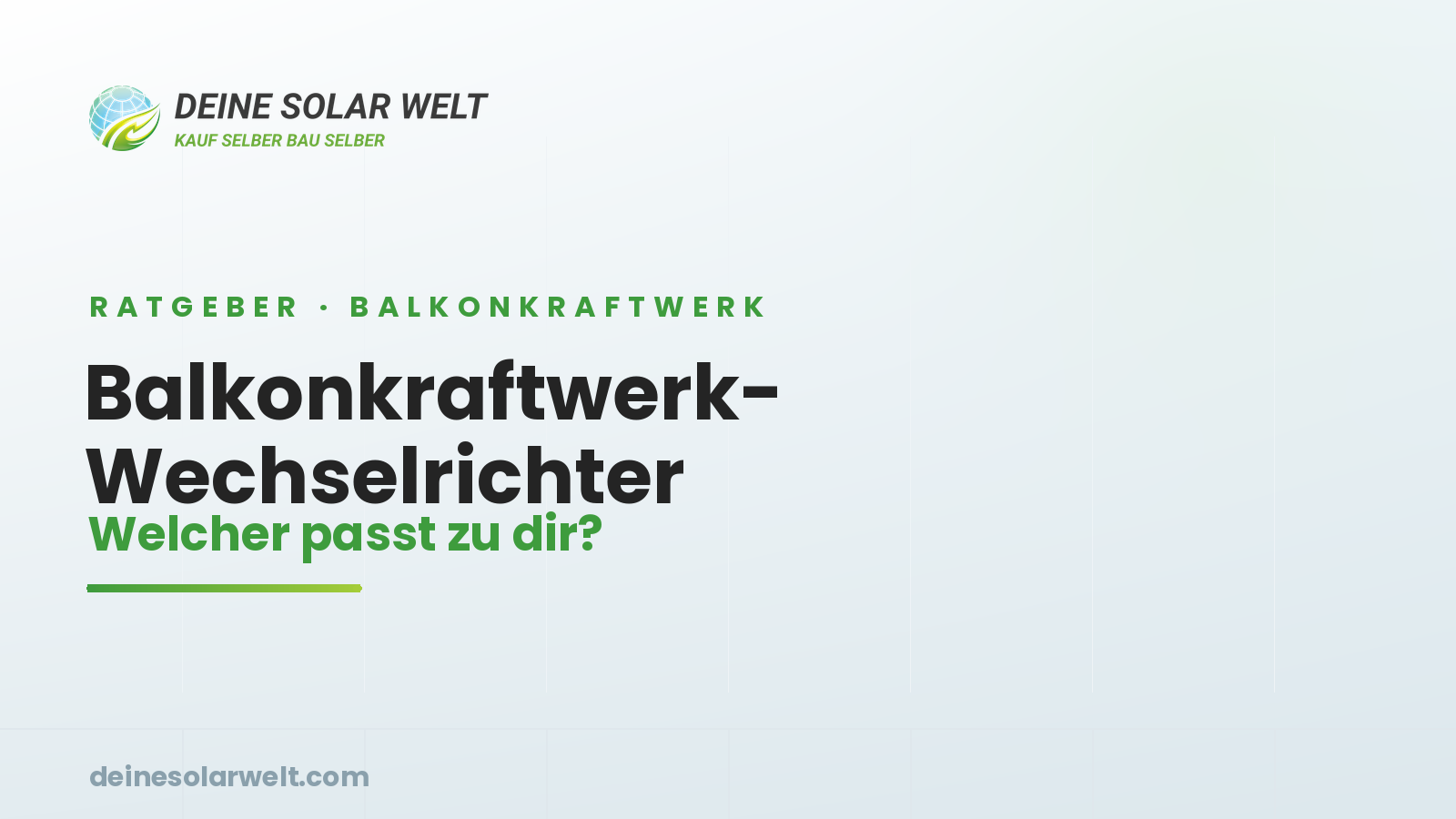 Balkonkraftwerk-Wechselrichter: welcher passt zu deiner Mini-PV-Anlage?