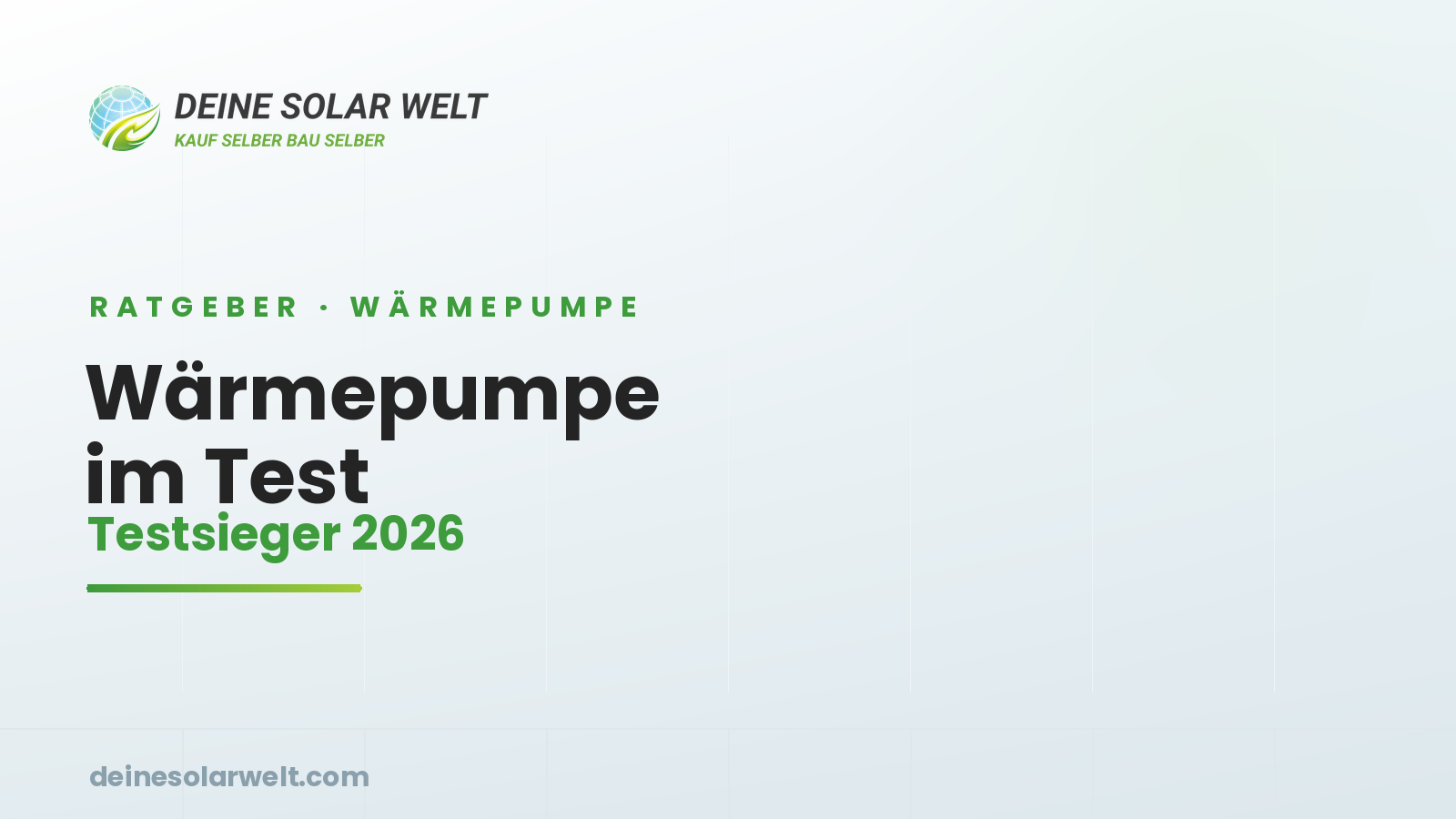 Wärmepumpe im Test 2026: Testsieger, Kriterien und worauf es wirklich ankommt