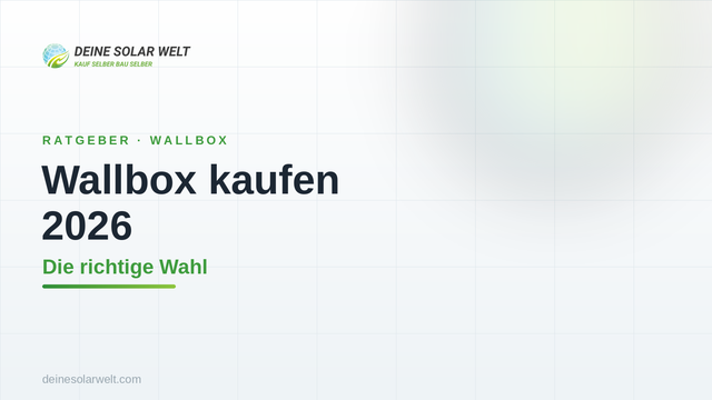 Wallbox kaufen 2026: So findest du die richtige