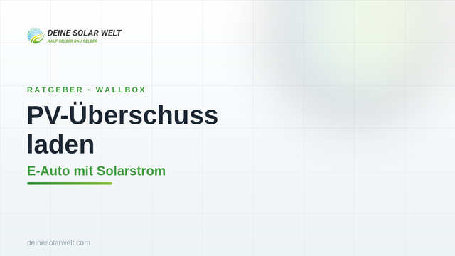 PV-Überschussladen: E-Auto mit eigenem Solarstrom laden