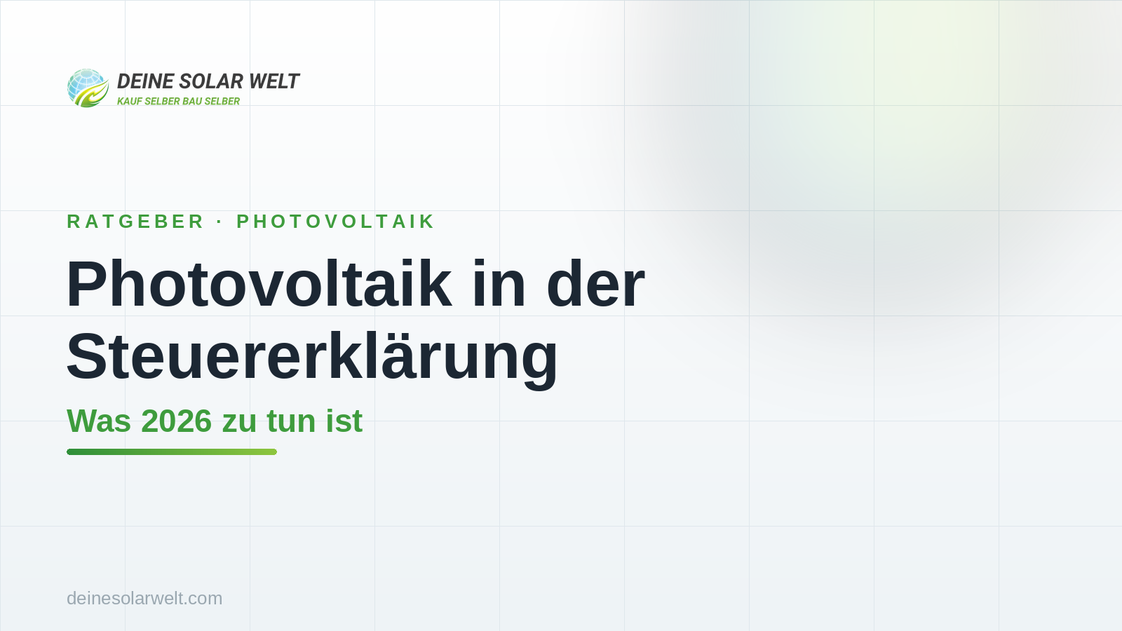 Photovoltaik in der Steuererklärung: Was 2026 zu tun ist